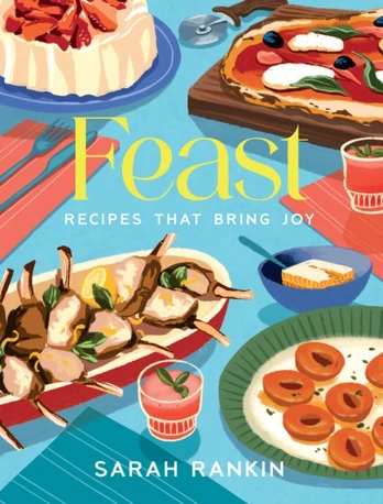 Feast, Recipes that Bring Joy