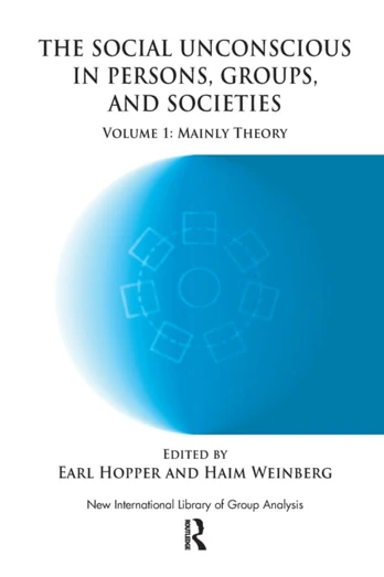 Social Unconscious in Persons, Groups and Societies
