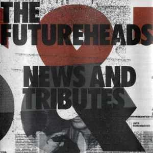 CD The Futureheads - News And Tributes