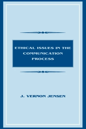 Ethical Issues in the Communication Process