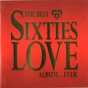CD Various - The Best Sixties Love Album...Ever!