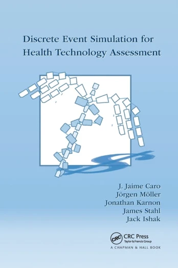 Discrete Event Simulation for Health Technology Assessment