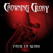 CD Crowning Glory - Path To Glory (naudota)