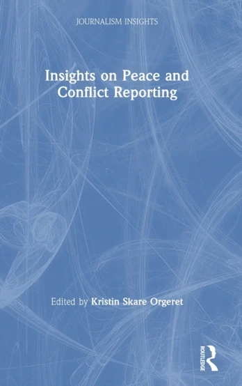Insights on Peace and Conflict Reporting