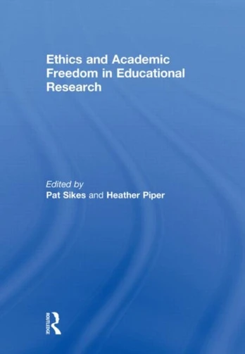 Ethics and Academic Freedom in Educational Research