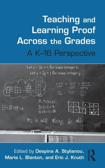 Teaching and Learning Proof Across the Grades