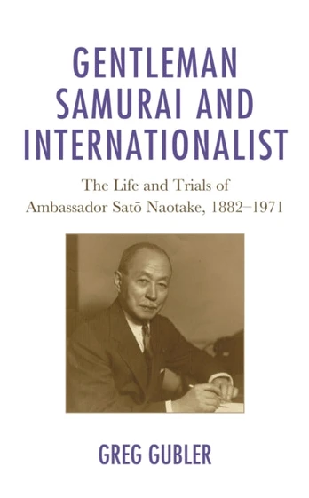 Gentleman Samurai and Internationalist