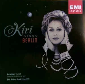 CD Kiri Te Kanawa - Kiri Sings Berlin