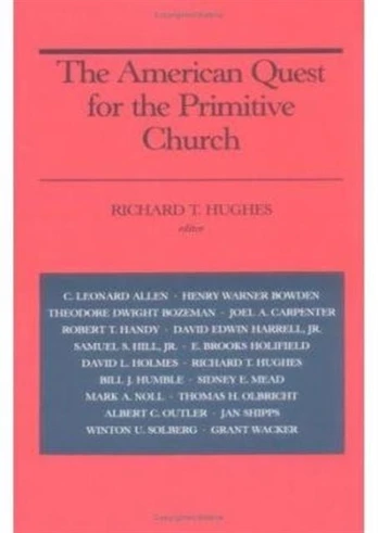 AMERICAN QUEST for the PRIMITIVE CHURCH