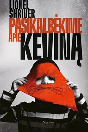 Pasikalbėkime apie Keviną kaina
