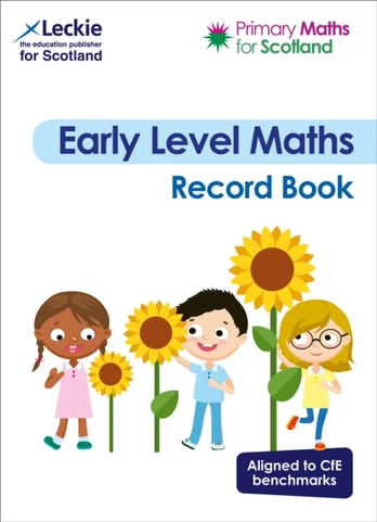 Early Level Record Book, For Curriculum for Excellence Primary Maths