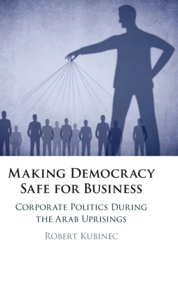 Making Democracy Safe for Busines