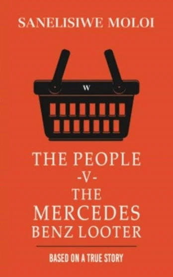 People -V- The Mercedes Benz Looter