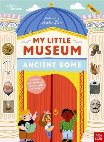 British Museum: My Little Museum: Ancient Rome