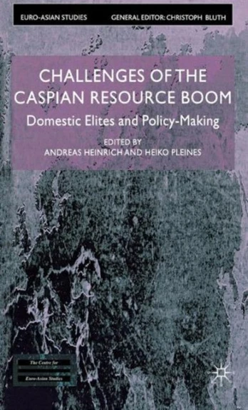 Challenges of the Caspian Resource Boom