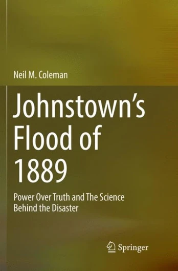 Johnstown’s Flood of 1889
