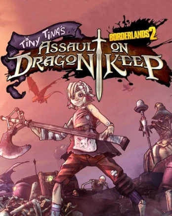 Borderlands 2: Tiny Tina's Assault on Dragon Keep PC