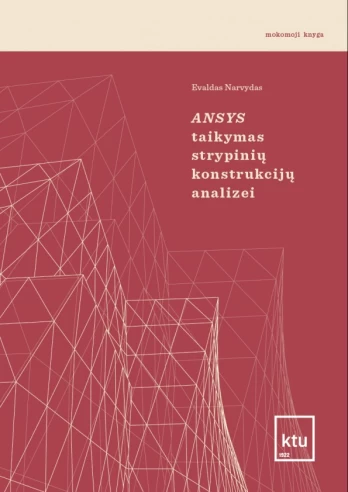 Ansys taikymas strypinių konstrukcijų analizei