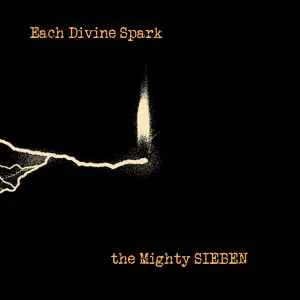 CD The Mighty Sieben* - Each Divine Spark