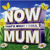 CD Various - Now That's What I Call Mum