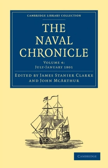 Naval Chronicle: Volume 4, July–December 1800