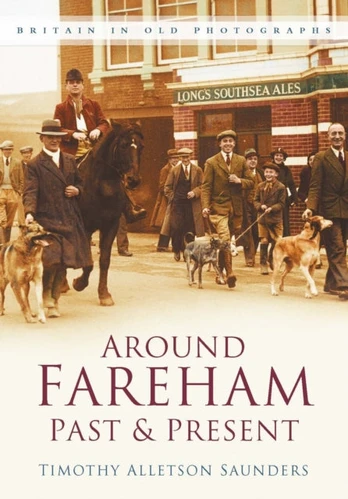 Around Fareham Past and Present