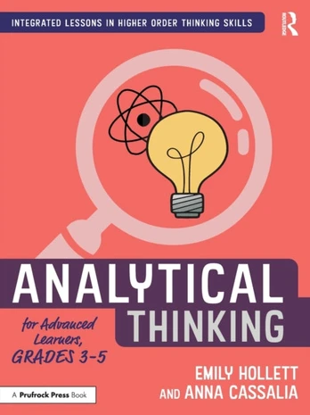 Analytical Thinking for Advanced Learners, Grades 3–5 - Minkštas viršelis