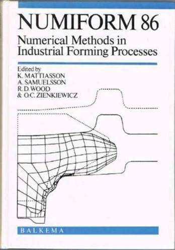 Numiform 86: Numerical Methods in Industrial Forming Processes