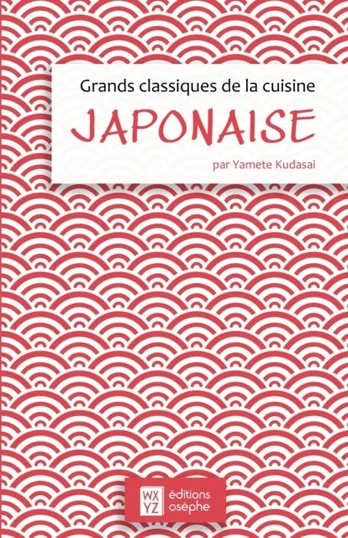 Grands classiques de la cuisine japonaise