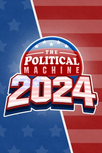The Political Machine 2024 PC