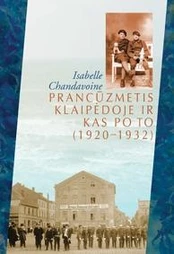 Prancūzmetis Klaipėdoje ir kas po to