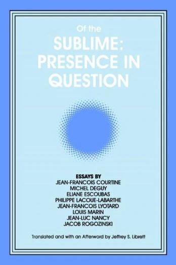 Of the Sublime: Presence in Question