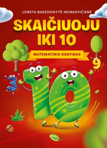 Skaičiuoju iki 10: matematinis ugdymas