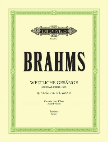35 Secular Choruses (Weltliche Gesange op. 42, 62, 93a, 104, WoO 34)
