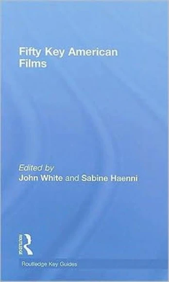 Fifty Key American Films