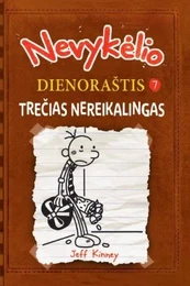 Nevykėlio dienoraštis 7. Trečias nereikalingas