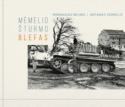 KNYGA Mėmelio šturmo blefas