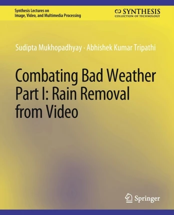 Combating Bad Weather Part I
