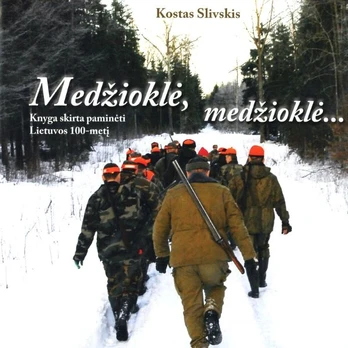 Medžioklė, medžioklė…