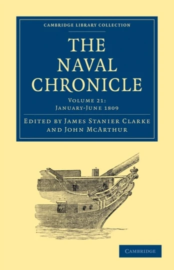 Naval Chronicle: Volume 21, January–July 1809