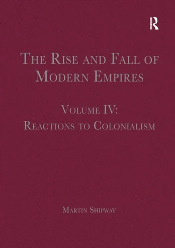 Rise and Fall of Modern Empires, Volume IV