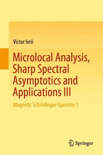 Microlocal Analysis, Sharp Spectral Asymptotics and Applications III