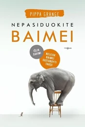 Nepasiduokite baimei kaina