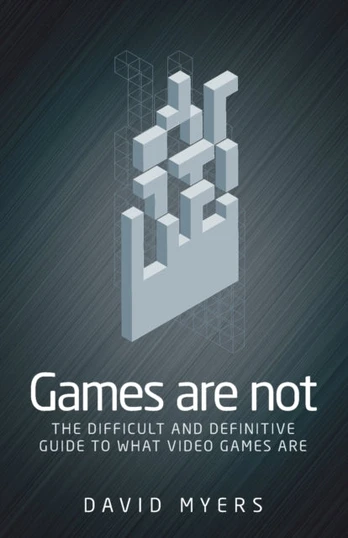 Games are Not