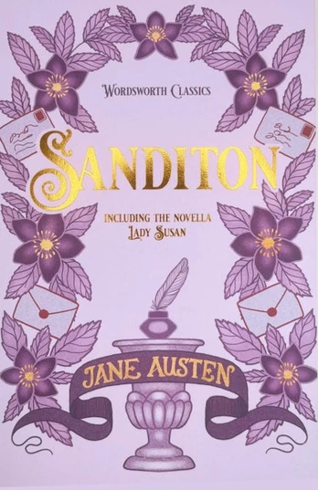 Sanditon, And Other Works