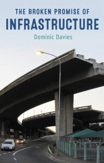 Broken Promise of Infrastructure