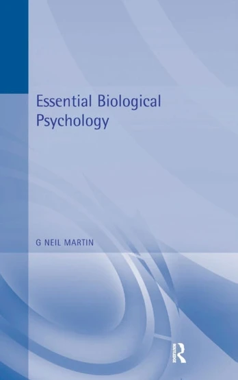 Essential Biological Psychology