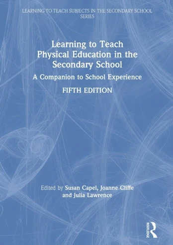 Learning to Teach Physical Education in the Secondary School