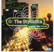 CD The Stylistics - Setting The Scene