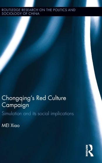 Chongqing’s Red Culture Campaign